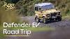 Ev Land Rover Defender Road Trip