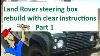 Land Rover Steering Box Re Seal And Set Up Part 1